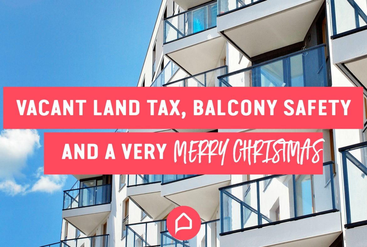 New Property Tax, Balcony Safety and a Very Merry Christmas